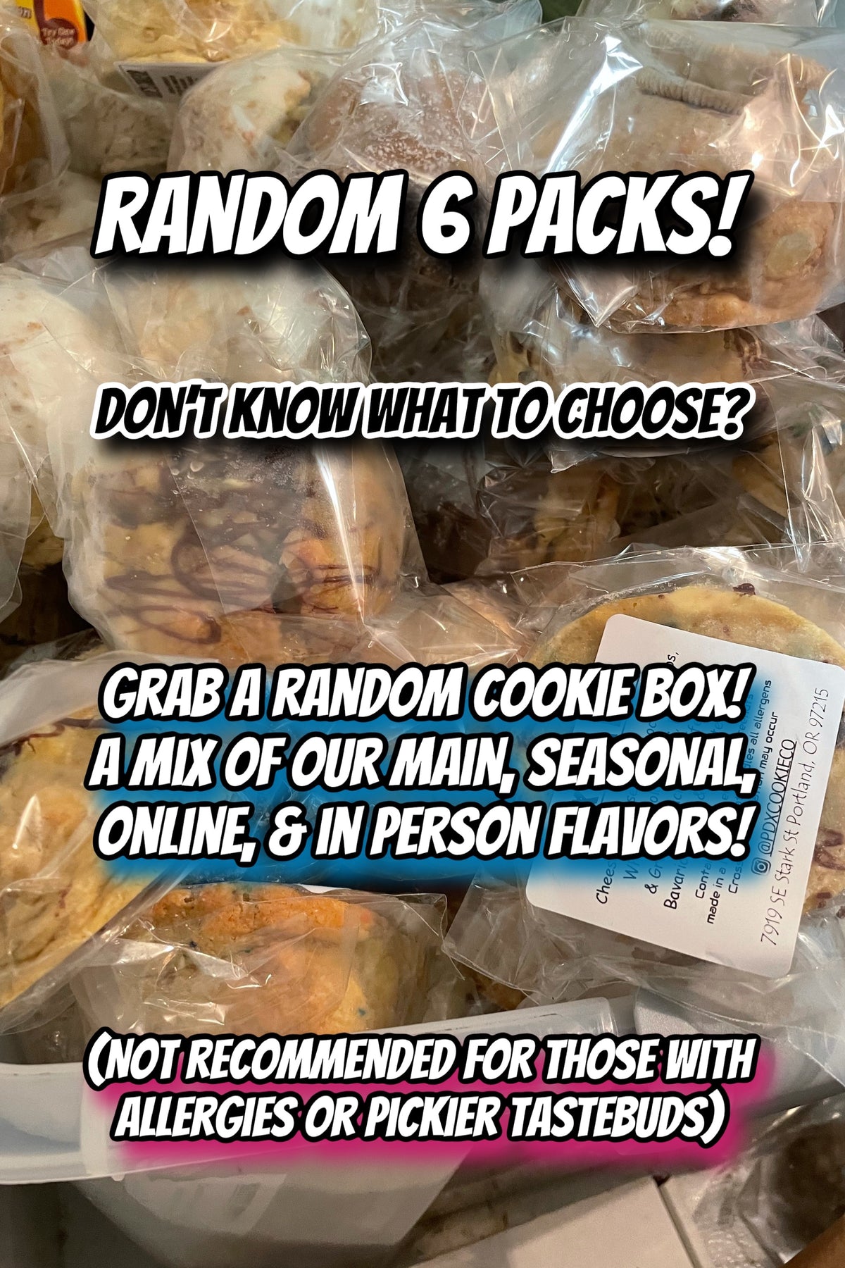 PDX MYSTERY 6 PACK COOKIE BOX!